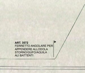 ART. 3572 FERRETTO ANGOLARE PER APP. ALLODOLA/STORNO, GUFO / AQUILA ALI BATTENTI
