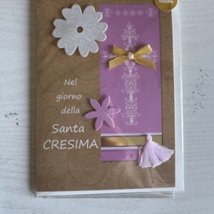 ART. P129131 VIRCA BIGLIETTO CRESIMA COLORE ROSA CON FIORI CON SCRITTA ESTERNA: " NEL GIORNO DELLA SANTA CRESIMA"